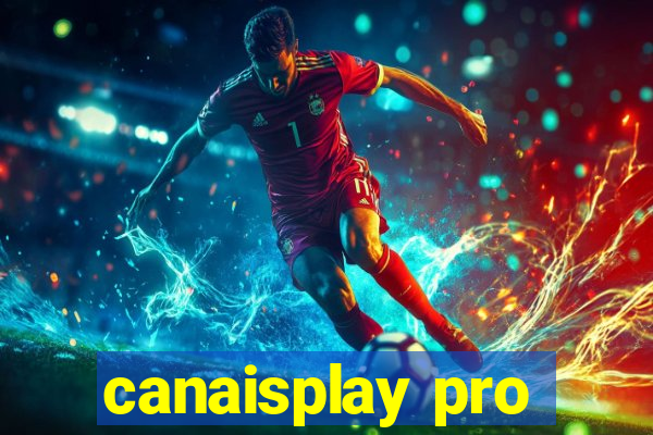 canaisplay pro